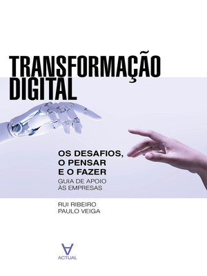 cover image of Transformação Digital--Os Desafios, o Pensar e o Fazer